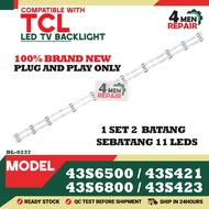 43S6500 / 43S6800 / 43S421 / 43S423 COMPATIBLE WITH TCL 43 INCH LED TV BACKLIGHT ( LAMPU TV )