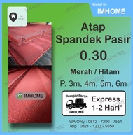 👍 Atap Spandek Pasir 0.30 Merah Hitam 3 , 4 , 5 , 6 meter Genteng