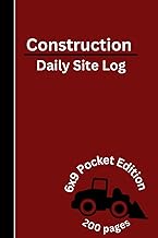 Construction Daily Site Log: A Bold Construction Site Superintendent Journal, 200 Pages 6x9 Pocket E