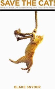 Save the Cat! : The Last Book on Screenwriting You'll Ever Need by Blake Snyder (US edition, paperba