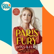 [100% Original Books] - Love and Fury : The Magic and Mayhem of Life with Tyso by Paris Fury (UK edi