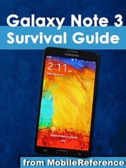 Samsung Galaxy Note 3 Survival Guide Toly K