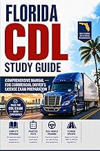 Florida CDL Study Guide 2025-2026: Comprehensive Manual for Commercial Driver’s License Exam Prepara