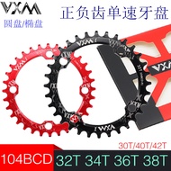 VXM Mountain Bike Chain Wheel 104BCD Positive Negative Teeth Single Disc 30T32T34T-42T Aluminum Allo