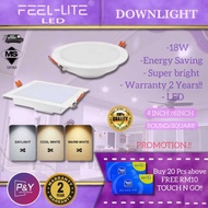 Feel Lite LED Downlight PR/PS Series With SIRIM Approval 12W/18W 6400K/3000K/4000K Round/Square
