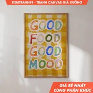 Tranh treo tường Good Food Good Mood Poster Colorful Wall Art Quotes Kitchen Quote Print tặng kèm