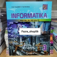NEW & ORIGINAL Informatics Book ICT REVISION SMA MA SMK Class 3 12 XII Quadra Independent Curriculum