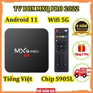 Android TV Box MXQ PRO 4K bản 8G+128GB Tiếng Việt Wifi 5G Android 11.1 Đã cài sãn kênh YouTube Chorm