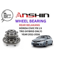 ANSHIN JAPAN QUALITY HONDA CIVIC FB 1.5 TRO HYBRID ONLY REAR WHEEL BEARING BELAKANG 42200-SNC-951