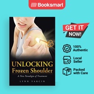 Unlocking Frozen Shoulder - Paperback - English - 9781452510729
