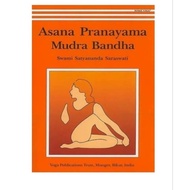 Asana Pranayama Mudra Bandha by Swami Satyananda Saraswati