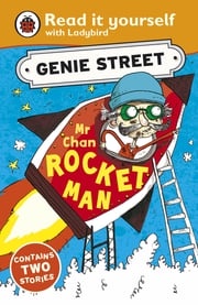 Mr Chan, Rocket Man: Genie Street: Ladybird Read it yourself Richard Dungworth