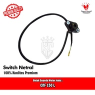 Neutral Swiss Switch Honda CRF150 CRF 150 L K84