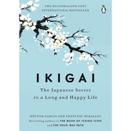 Ikigai: The Japanese Secret to a Long and Happy Life