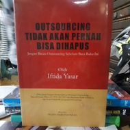 Outsourcing will never been erased
