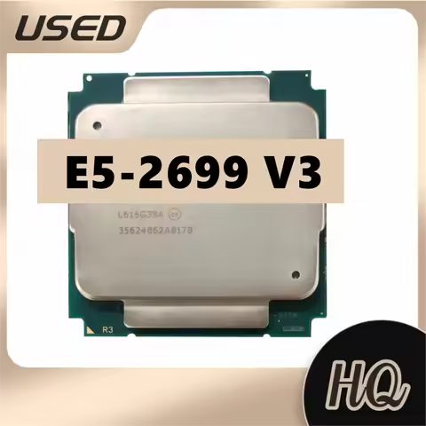 Xeon E5-2699 V3 2.3GHZ 18Core-36Thread 45M 145W 22MN LGA 2011-3 E5-2699V3
