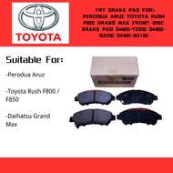 FRT BRAKE PAD FOR: PERODUA ARUZ TOYOTA RUSH F850 GRAND MAX FRONT DISC BRAKE PAD 04465–YZ200 04465-BZ