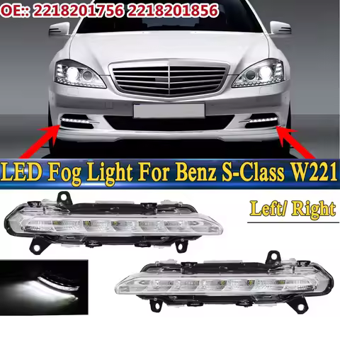 2218201756 2218201856 DRL Fog Lamp LED Daytime Running Light For Mercedes Benz S-Class W221 S350 S50