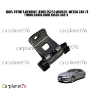 100% TOYOTA LEXUS ES250 ASV60R -BETGK 2AR-FE TIMING CHAIN GUIDE 13566-36011