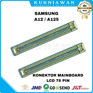 Samsung A12 A125 Mainboard Connector FPC 78 Pin Lcd Main Board Socket