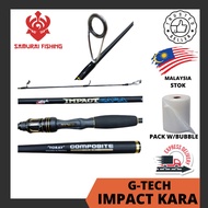 SAMURAI - G-TECH Impact Kara Fishing Rod 5'8 6' 6'3 6'6 6'9 Light Action Medium Light Action Spinning Rod Joran Gtech