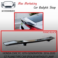 HONDA CIVIC FC FK7 10TH GENARATION 2016-2020 GT PLANE TYPE CAR SPOILER WITHOUT LAMP ABS SKIRT LIP BODYKIT (PIANO BLACK)