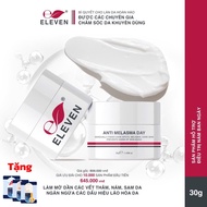 Eleven Vietnam ANTI MELASMA DAY 30G