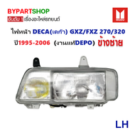 ไฟหน้า ISUZU DECA(เดก้า) GXZ/FXZ 270/320-FTR200 จอแก้ว ปี1995-2006 (งานแท้ DEPO) -ราคาต่อดวง-