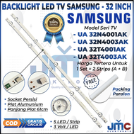BACKLIGHT TV LED SAMSUNG 32 INCH 32N4001 32N4003 32T4001 32T4003 32N4001AK 32N4003AK 32T4001AK 32T40
