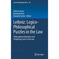 Leibniz Logico-Philosophical Puzzles In The Law - Hardcover - English - 9789400751910