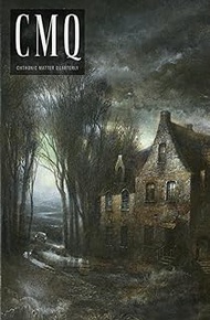 Chthonic Matter Quarterly: Spring 2026