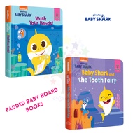 Baby Shark - Padded Baby Board books - Baby Shark Wash your hands / Baby Shark and The tooth fairy