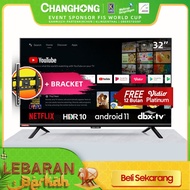Changhong 32 Inch Android 11 Smart TV Digital LED TV L32G7N +Bracket