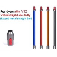 【stock】Extension Rod Tube For Dyson V12 wand V10 Slim Digital Slim Metal Aluminum tube Handheld SV18