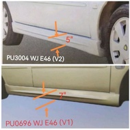 Waja PU E46 Side Skirt (PU3002 PU0696 (7") , PU3004 PWJ-BMW-SS (5")) PU Without Paint