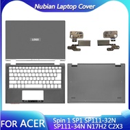 FOR Acer Spin 1 SP1 SP111-32N SP111-34N N17H2 C2X3 Laptop LCD Back Cover/Palm Rest/Bottom Cover/Hing