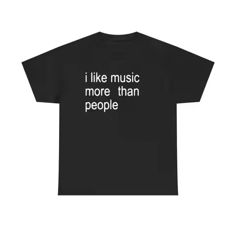 Funny Music Women T-Shirt I Like Music More Than People Men's Graphic Tee Unisex Introvert Gift High