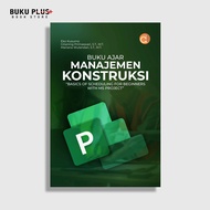 Construction Management Textbook: Basics of Scheduling with MS Project - Guide to Beginner & Profess