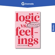 Gramedia Bogor Cibinong - LOGIC vs Feelings Buku Psikologi Hubungan Wanita