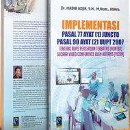Implementation of Pasal 77 Verses 1 JUNCTO Pasal 90 Aayat 2 UUPT 2007 - Habib Adjie - RF