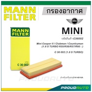 MANN FILTER กรองอากาศ MINI (C36002) Mini Cooper II / Clubman / Countryman (1.6 S TURBO R55/R56/R57/R60)
