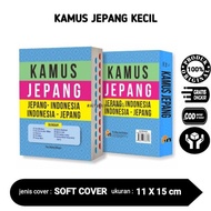 Kamus Bahasa Jepang Kecil Jepang - Indonesia Indonesia - Jepang Pustaka Mahardika