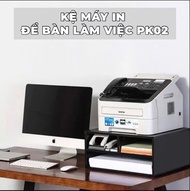 FREESHIP Kệ Máy In Để Bàn Làm Việc Tatana PK02