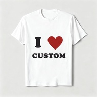 Funny Shirt I Love Short Sleeve Men's T-shirt High Quality Oversized Custom T-Shirt - Personalized H