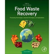 Food Waste Recovery : Processing Technologies, Industrial Techniques, and by Charis M. Galanakis (US