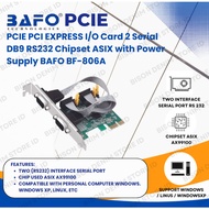 PCIE PCI EXPRESS I/O Card 2 Serial DB9 RS232 Chipset ASIX with Power Supply BAFO BF-806A