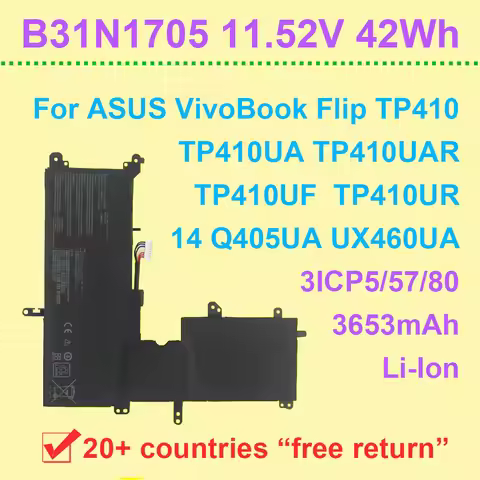11.52V 42Wh B31N1705 For ASUS VivoBook Flip TP410 TP410U TP410UR TP410UA TP410UF UX460UA Q405UA Seri