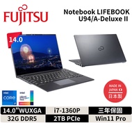 Fujitsu 富士通 U94/A-Deluxe II 商務筆電 14吋(14"WUXGA /i7-1360P/32G D5/2TB/Win11P/3Y到府收)