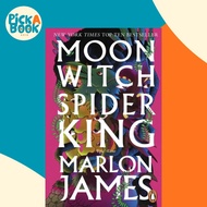 [100% Original Books] - Moon Witch, Spider King - Dark Star Trilogy 2 by Marlon James (UK edition, p