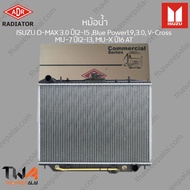 ADR หม้อน้ำ ISUZU D-MAX 3000 ปี12-15 Blue Power19003000 V-Cross MU-7 ปี12-13 MU-X ปี16 AT / 3241-103